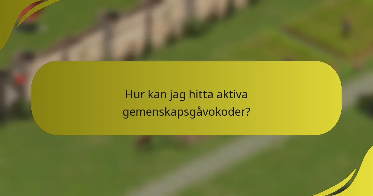 Hur kan jag hitta aktiva gemenskapsgåvokoder?