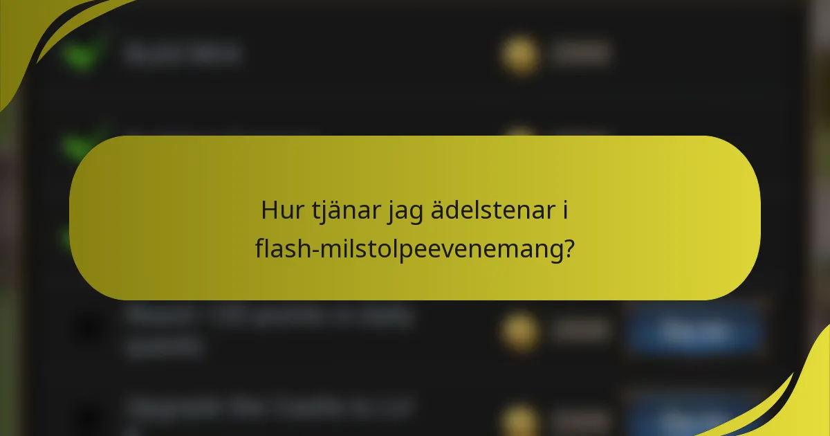 Hur tjänar jag ädelstenar i flash-milstolpeevenemang?