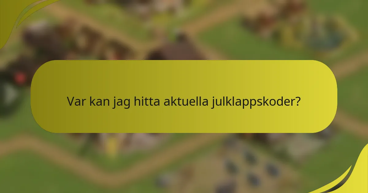 Var kan jag hitta aktuella julklappskoder?